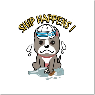 Ship Happens funny pun - grey dog Posters and Art